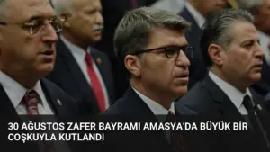 30 Ağustos Zafer Bayramı Amasya’da Büyük Bir Coşkuyla Kutlandı