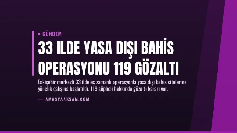 33 Ilde Yasa Dışı Bahis Operasyonu 119 Gözaltı