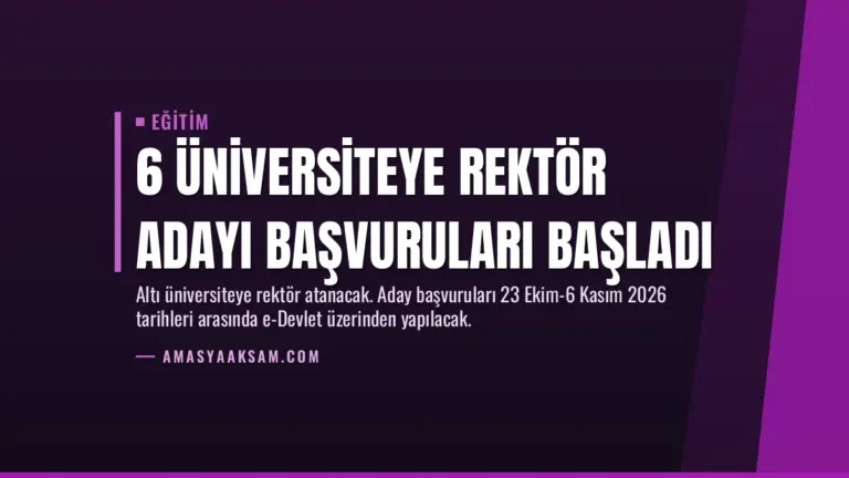 6 Üniversiteye Rektör Adayı Başvuruları Başladı