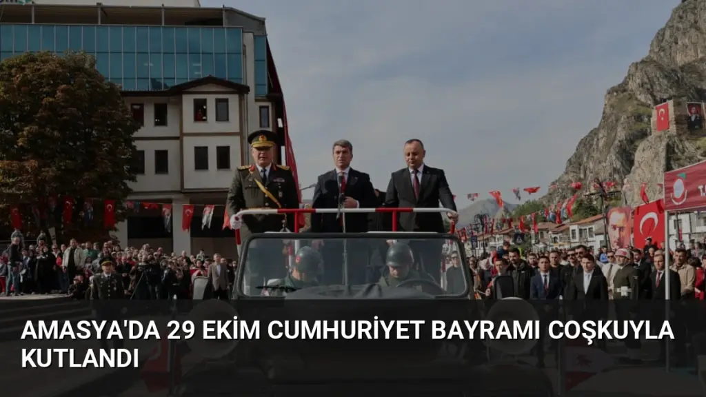 Amasya'da 29 Ekim Cumhuriyet Bayramı Coşkuyla Kutlandı