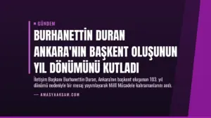 Burhanettin Duran Ankara’nın başkent oluşunun yıl dönümünü kutladı