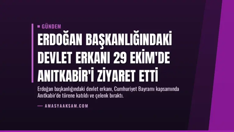 Erdoğan başkanlığındaki devlet erkanı 29 Ekim'de Anıtkabir'i ziyaret etti