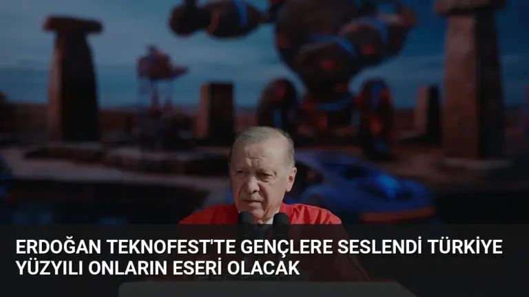 Erdoğan TEKNOFEST’te Gençlere Seslendi Türkiye Yüzyılı Onların Eseri Olacak
