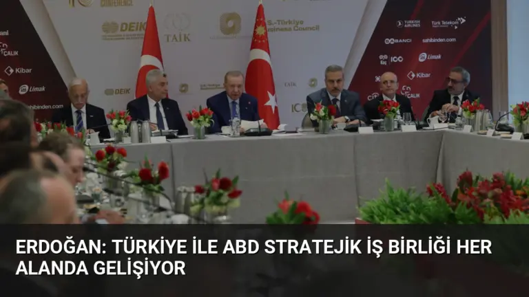 Erdoğan: Türkiye ile ABD stratejik iş birliği her alanda gelişiyor