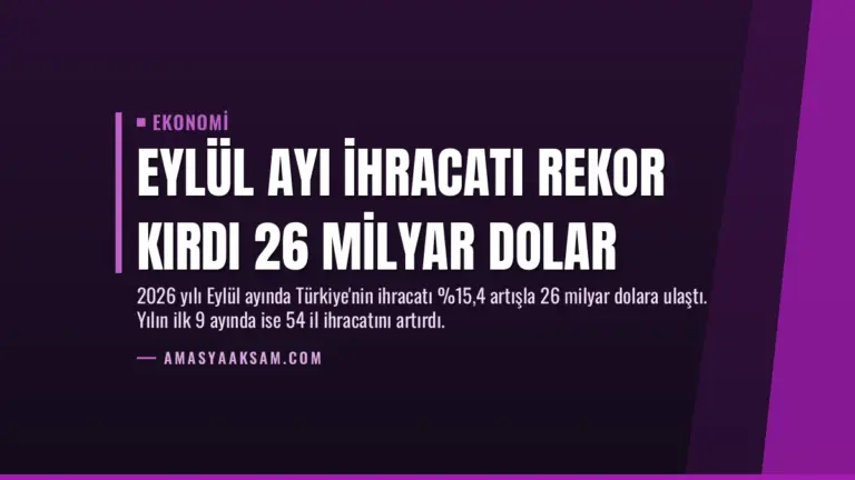 Eylül Ayı İhracatı Rekor Kırdı 26 Milyar Dolar