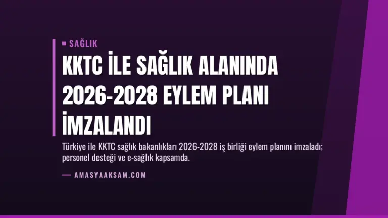 KKTC ile Sağlık Alanında 2026-2028 Eylem Planı İmzalandı