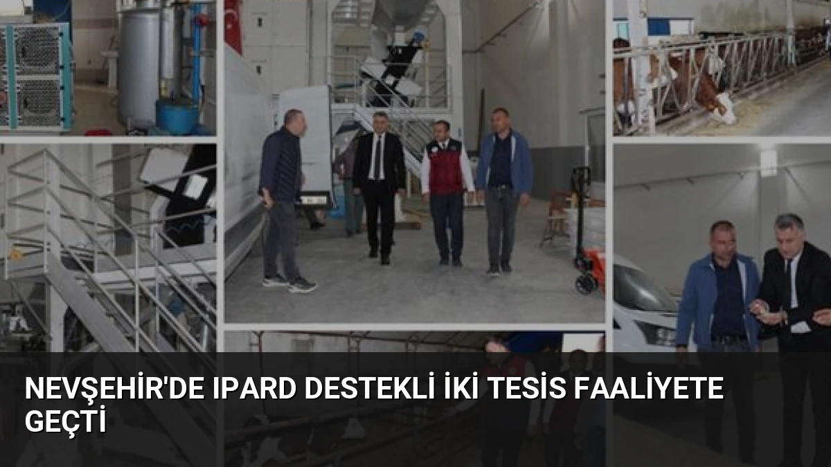 Nevşehir’de IPARD Destekli İki Tesis Faaliyete Geçti