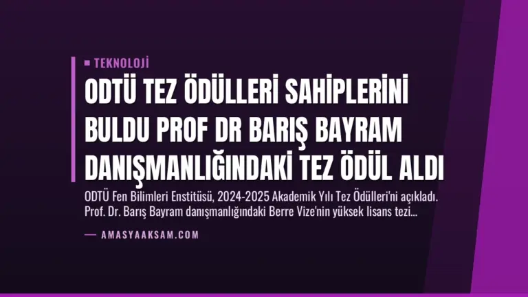 ODTÜ Tez Ödülleri Sahiplerini Buldu Prof Dr Barış Bayram Danışmanlığındaki Tez Ödül Aldı