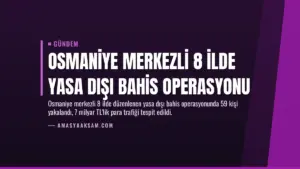 Osmaniye merkezli 8 ilde yasa dışı bahis operasyonu