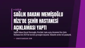 Sağlık Bakanı Memişoğlu Rize’de Şehir Hastanesi Açıklaması Yaptı