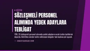Sözleşmeli Personel Alımında Yedek Adaylara Tebligat