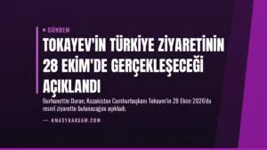 Tokayev'in Türkiye Ziyaretinin 28 Ekim'de Gerçekleşeceği Açıklandı
