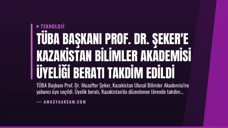 TÜBA Başkanı Prof. Dr. Şeker’e Kazakistan Bilimler Akademisi Üyeliği Beratı Takdim Edildi