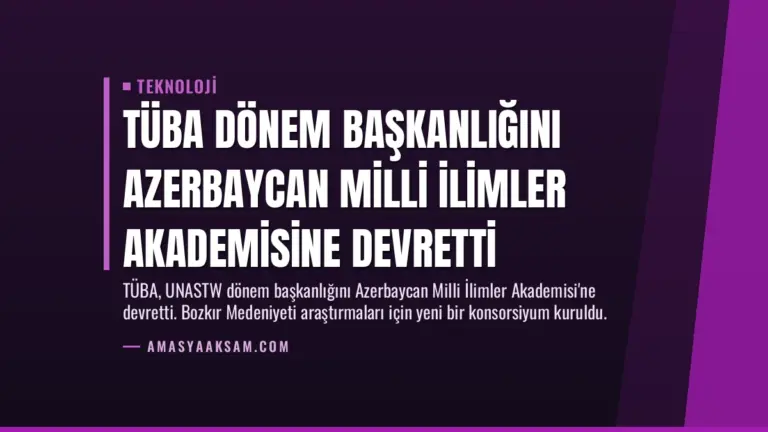 TÜBA Dönem Başkanlığını Azerbaycan Milli İlimler Akademisine Devretti