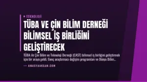 TÜBA ve Çin Bilim Derneği Bilimsel İş Birliğini Geliştirecek