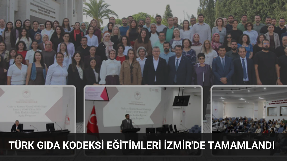 Türk Gıda Kodeksi Eğitimleri İzmir’de Tamamlandı