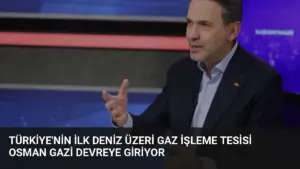 Türkiye’nin İlk Deniz Üzeri Gaz İşleme Tesisi Osman Gazi Devreye Giriyor