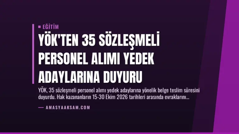 YÖK’ten 35 Sözleşmeli Personel Alımı Yedek Adaylarına Duyuru