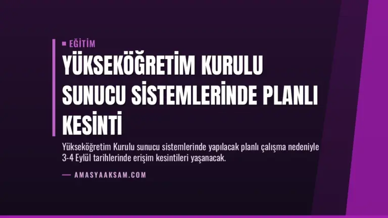 Yükseköğretim Kurulu Sunucu Sistemlerinde Planlı Kesinti